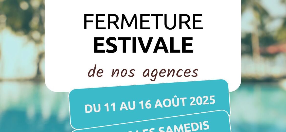 fermeture estivale publi 0708