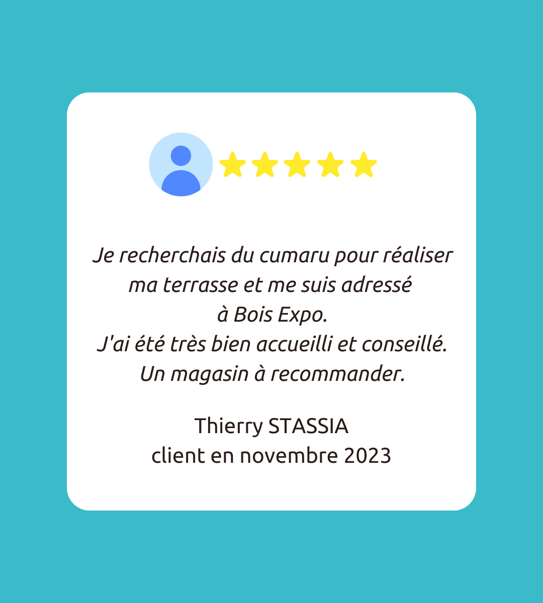 Avis client cinq étoiles sur Bois Expo.