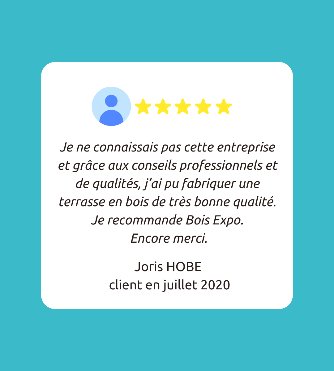 Avis client positif, cinq étoiles sur Bois Expo.