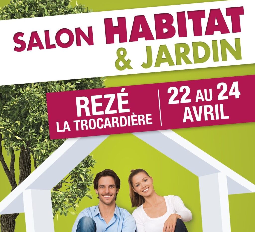 Retrouvez-nous au Salon de Habitat & Jardin de Nantes !